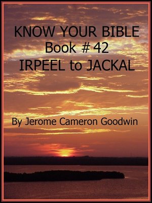cover image of IRPEEL to JACKAL--Book 42--Know Your Bible